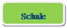 Rounded Rectangle: Schule


